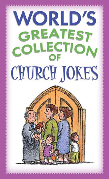 World's Greatest Collection of Church Jokes - Barbour Publishing