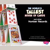 World s Tallest House of Cards and Other Number Records, The