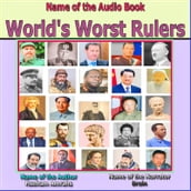 World s Worst Rulers