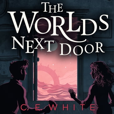 Worlds Next Door, The - C.E. White