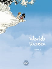 Worlds Unseen - Volume 1