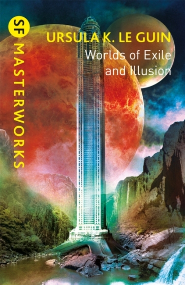 Worlds of Exile and Illusion - Ursula K. Le Guin