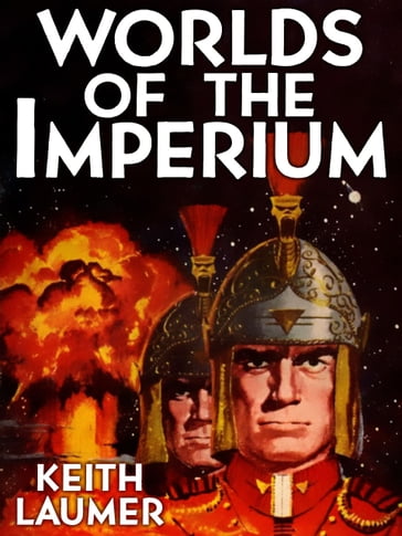Worlds of the Imperium - Keith Laumer