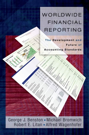 Worldwide Financial Reporting - George J. Benston - Michael Bromwich - Robert E. Litan - Alfred Wagenhofer