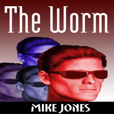 Worm, The - Mike Jones
