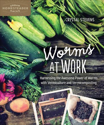 Worms at Work - Crystal Stevens
