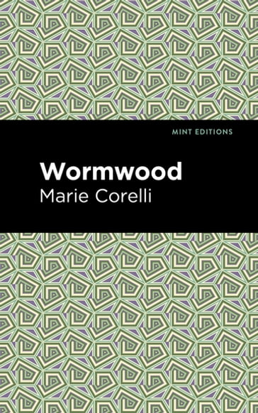 Wormwood - Marie Corelli - Mint Editions