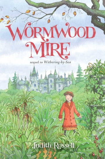 Wormwood Mire - Judith Rossell