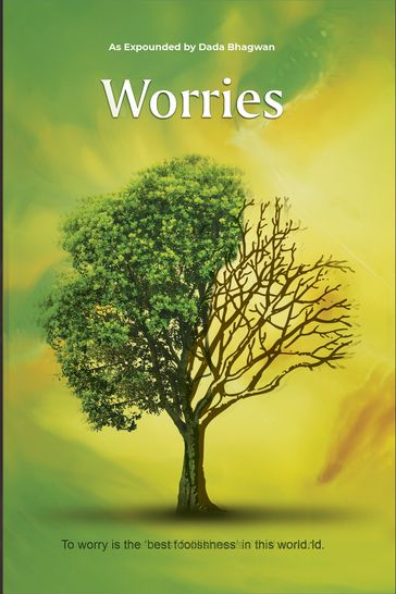 Worries (In English) - Dada Bhagwan - Dr. Niruben Amin