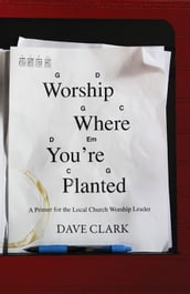 Worship Where You re Planted