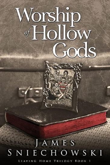 Worship of Hollow Gods - James Sniechowski