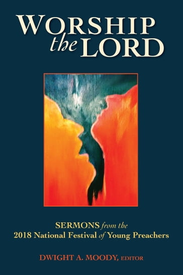 Worship the Lord - The Festival of Young Preachers