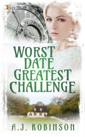 Worst Date: Greatest Challenge