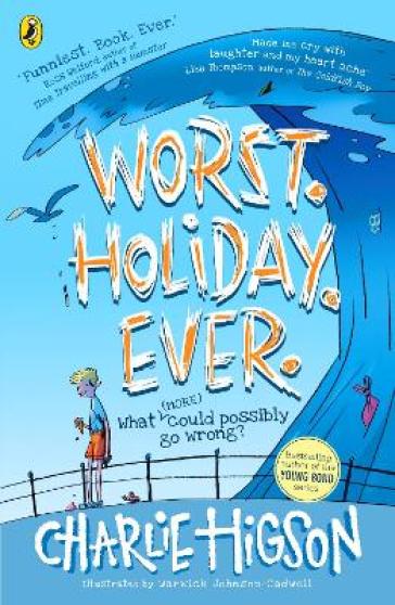Worst. Holiday. Ever. - Charlie Higson
