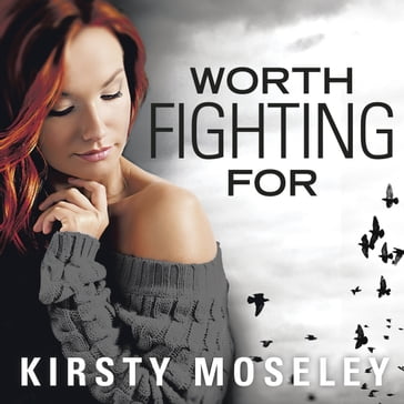 Worth Fighting For - Kirsty Moseley
