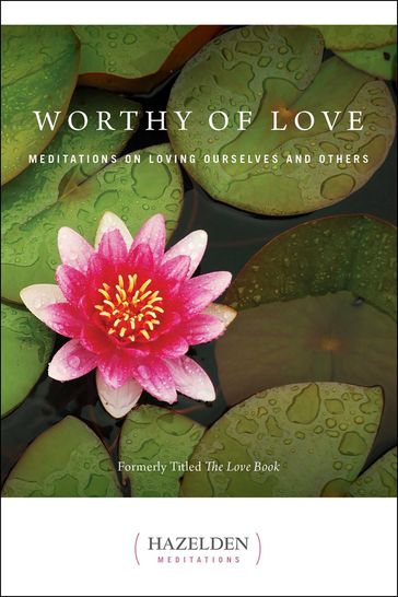 Worthy of Love - Karen Casey