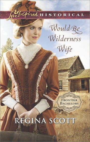 Would-Be Wilderness Wife - Regina Scott