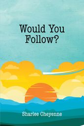 Would You Follow?