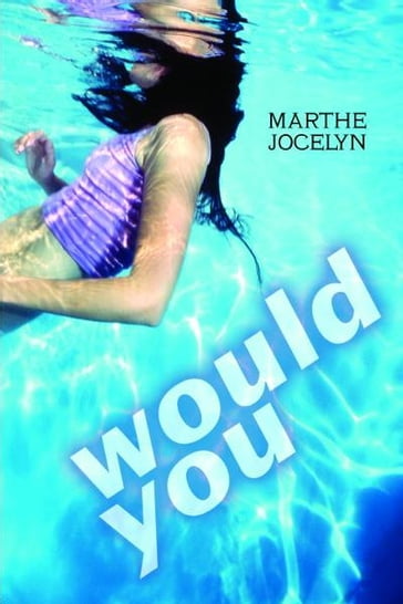 Would You - Marthe Jocelyn