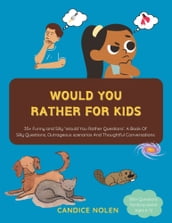 Would You Rather For Kids