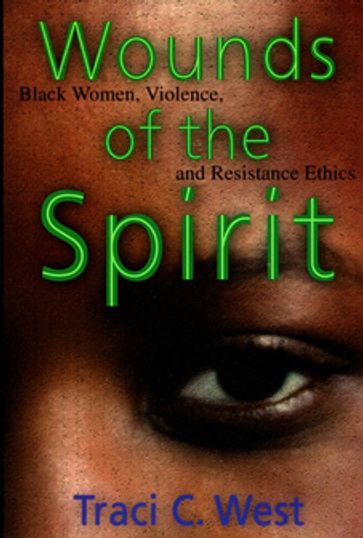 Wounds of the Spirit - Traci C. West