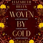 Woven by Gold: The viral TikTok sensation (Beasts of the Briar, Book 2)
