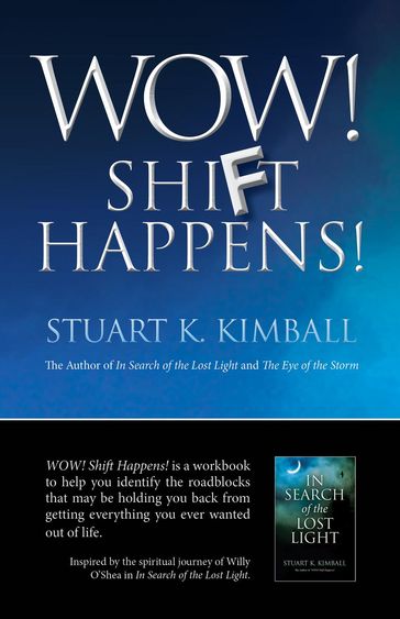 Wow! Shift Happens! - Stuart K. Kimball