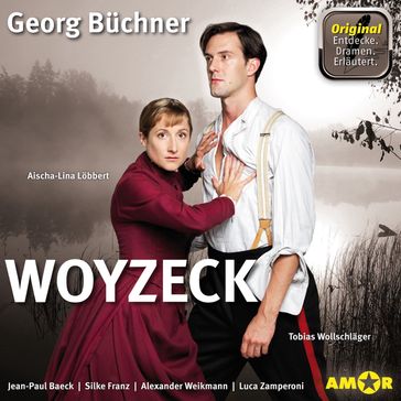 Woyzeck (Szenische Lesung mit Erläuterungen) - Dramen. Erläutert. (Ungekürzt) - Georg Buchner