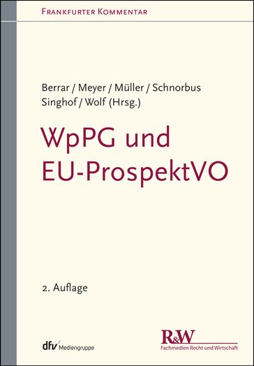 WpPG und EU-ProspektVO - Andreas Meyer - Bernd Singhof - Carsten Berrar - Christoph Wolf - Cordula Muller - York Schnorbus
