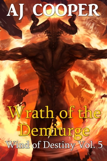Wrath of the Demiurge - AJ Cooper
