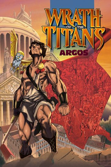 Wrath of the Titans: Argos - Trade paperback - Chad Jones