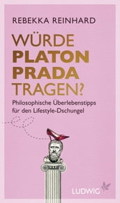 Würde Platon Prada tragen?