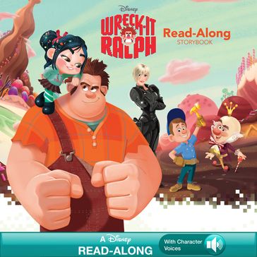 Wreck-It Ralph Read-Along Storybook - Disney Books