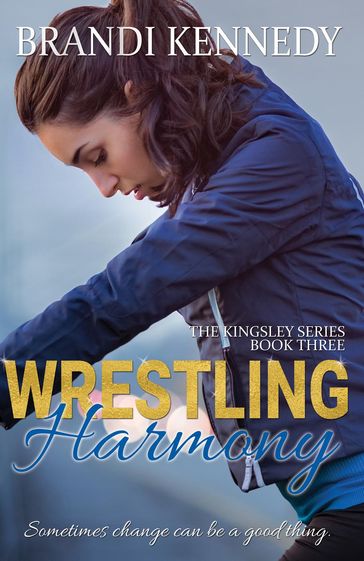 Wrestling Harmony - Brandi Kennedy