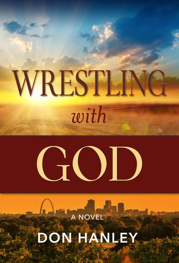 Wrestling With God - Don Hanley