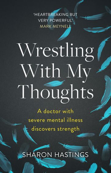 Wrestling With My Thoughts - Sharon Hastings