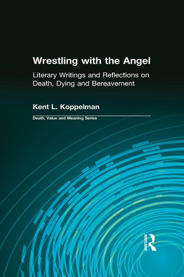 Wrestling with the Angel - Dale A. Lund - Kent L. Koppelman