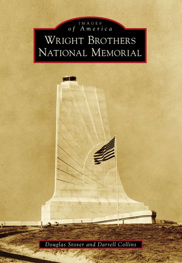 Wright Brothers National Memorial - Darrell Collins - Douglas Stover