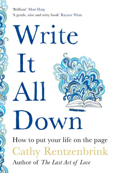 Write It All Down - Cathy Rentzenbrink