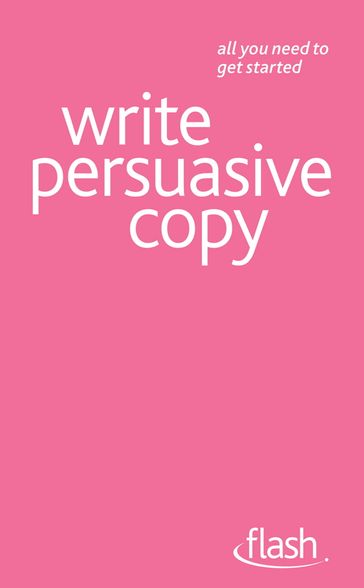 Write Persuasive Copy: Flash - Jonathan Gabay