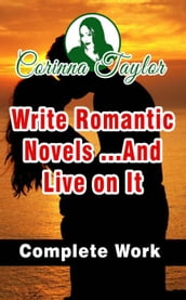 Write Romantic Novels ...And Live on It