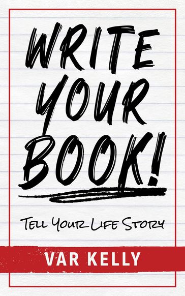 Write Your Book - Var Kelly