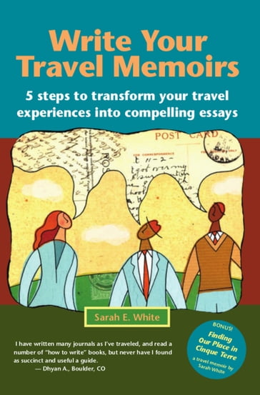 Write Your Travel Memoirs - Sarah White