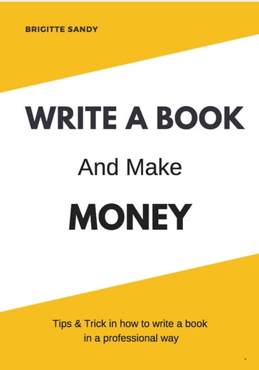 Write a book and make money - Brigitte Sandy