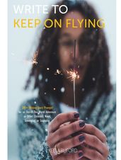 Write to Keep On Flying