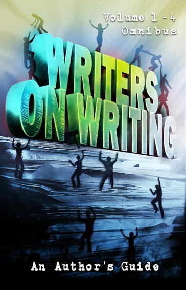 Writers on Writing Omnibus - Joe Mynhardt - Jack Ketchum - Brian Hodge - Tim Waggonner - Kealan Patrick Burke - Jonathan Janz - Stephanie M. Wytovich - Mercedes M. Yardley - Jasper Bark - Kevin Lucia