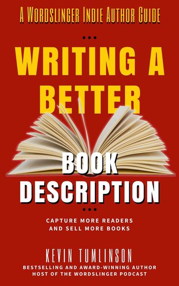 Writing a Better Book Description - Kevin Tumlinson