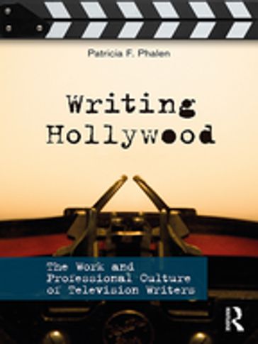 Writing Hollywood - Patricia F. Phalen