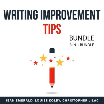 Writing Improvement Tips Bundle, 3 in 1 Bundle - Jean Emerald - Louise Kolby - Christopher Lilac