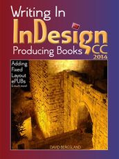 Writing In InDesign CC 2014 Producing Books